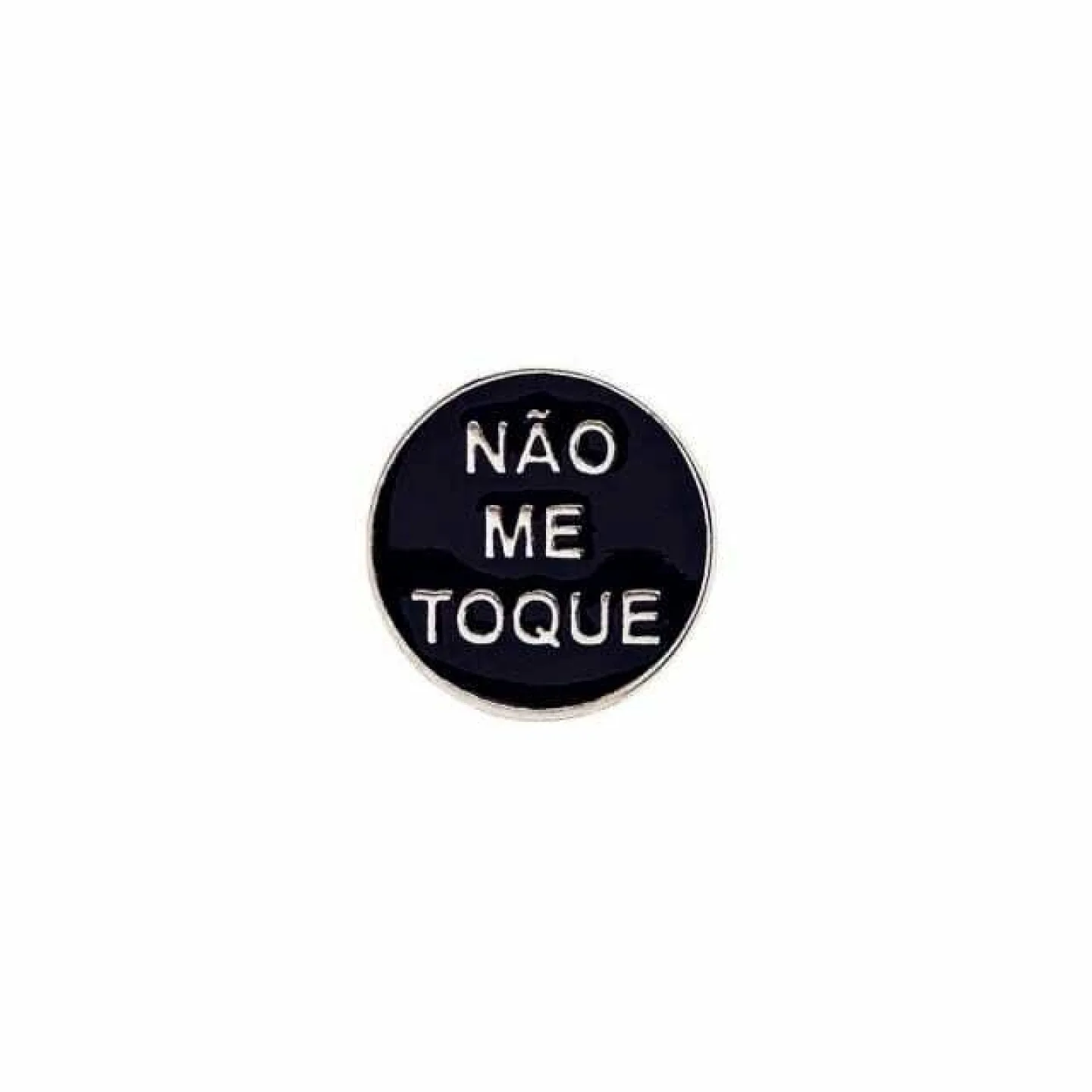 PIN - NAO ME TOQUE - PRETO