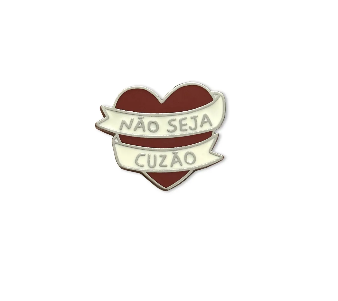 Pin De Metal Não Seja C*zão